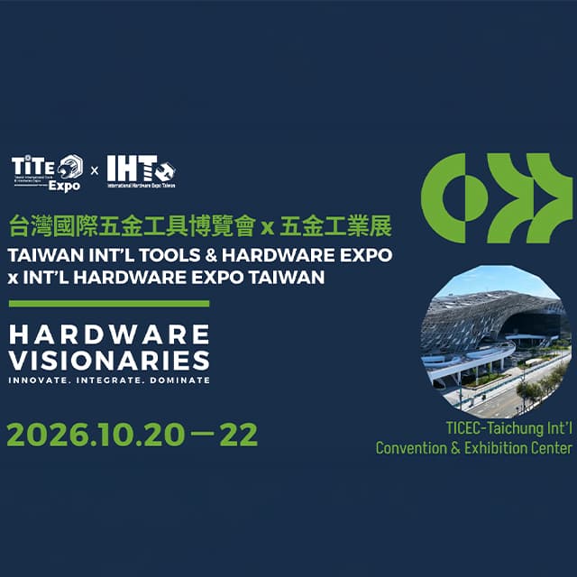 Taiwan Int'l Tools & Hardware Expo x Int'l Hardware Expo Taiwan 2026